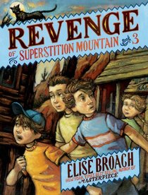 Revenge on Superstition Mountain (Superstition Mountain Mysteries)