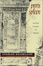 Paris Spleen: little poems in prose (Wesleyan Poetry)