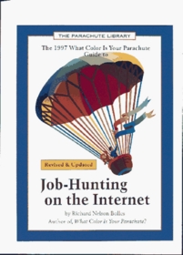 Job-Hunting on the Internet (Parachute Library)