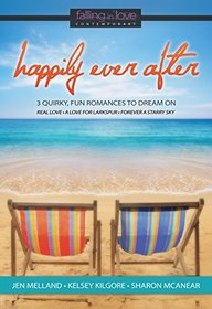 Happily Ever After: 3 Quirky Romances To Dream On (Falling in Love Contemporary)