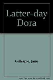 Latter-day Dora