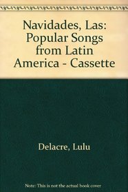 Navidades, Las: Popular Songs From Latin America - Cassette (Spanish Edition)