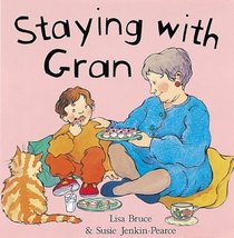 Staying with Gran (Me & My World)
