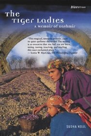 The Tiger Ladies: A Memoir of Kashmir (Bluestreak)