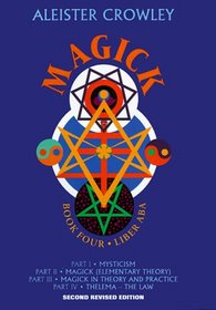 Magick: Liber Aba : Book 4 (Magick Bk. 4)