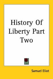 History Of Liberty Part Two