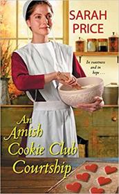 An Amish Cookie Club Courtship (Amish Cookie Club, Bk 3)