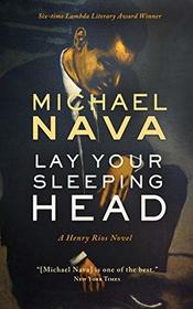 Lay Your Sleeping Head (Henry Rios, Bk 1)