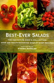Best-Ever Salads: The Definitive Cook's Collection: Over 200 Mouthwatering Step-by-Step Recipes (Cookery)