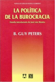 La Politica de La Burocracia