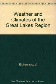 Weather and Climate of the Great Lakes Region
