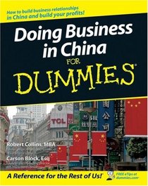 Doing Business in China For Dummies (For Dummies (Business & Personal Finance))