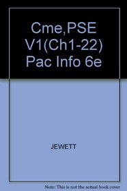 Cme,PSE V1(Ch1-22) Pac Info 6e