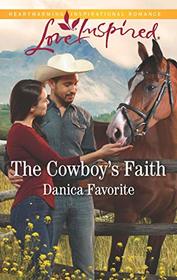 The Cowboy's Faith (Three Sisters Ranch, Bk 2) (Love Inspired, No 1223)
