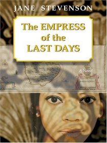 The Empress Of The Last Days (Wheeler Large Print Book Series)