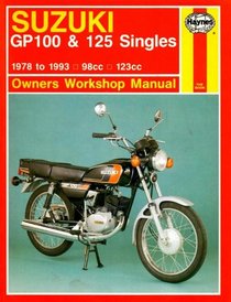 Suzuki GP100 and 125 Singles Owner's Workshop Manual (Motorcycle Manuals)