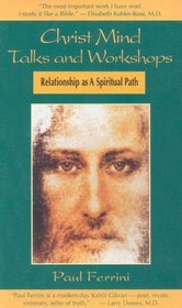 Christ Mind Talks and Workshops: Relationship as a Spiritual Path (Christ Mind Talks & Workshops)