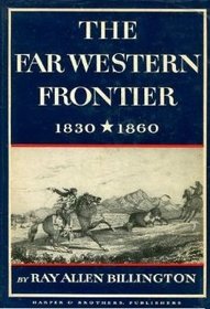 The Far Western Frontier 1830-1860