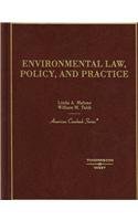 Environmental Law, Policy and Practice (American Casebook Series)