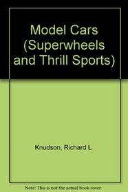 Model Cars (Superwheels and Thrill Sports)
