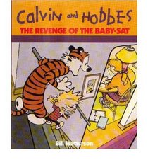 CALVIN AND HOBBES\' REVENGE OF THE BABY-SAT