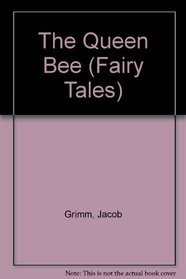 The Queen Bee (Fairy Tales)