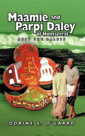 Maamie and Parpi Daley of Montserrat: Meet the Daleys