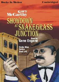 Showdown At Snakegrass Junction, Derby Man Series, Book 2
