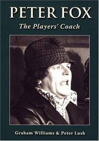 Peter Fox: The Players' Coach