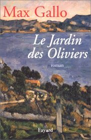 Le jardin des oliviers: Roman (French Edition)