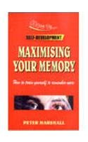 Maximising Your Memory
