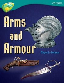 Oxford Reading Tree: Stage 16: TreeTops Non-fiction: Arms and Armour (Treetops Non Fiction)