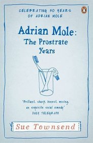 Adrian Mole the Prostrate Years