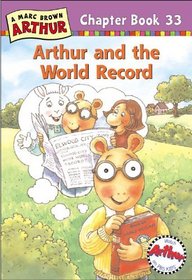 Arthur and the World Record: A Marc Brown Arthur Chapter Book 33 (Arthur Chapter Books)
