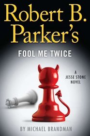 Robert B. Parker's Fool Me Twice (Jesse Stone, Bk 11)