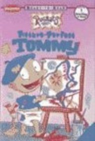 Picture Perfect Tommy (Rugrats: Ready-To-Read)