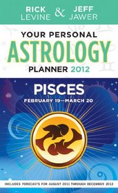 Your Personal Astrology Guide 2012 Pisces (Your Personal Astrology Guide: Pisces)