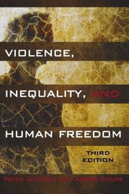 Violence, Inequality, and Human Freedom