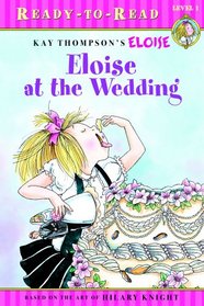 Eloise Ready-to-Read Value Pack: Eloise's Summer Vacation; Eloise at the Wedding; Eloise and the Very Secret Room; Eloise Visits the Zoo (Ready-to-Reads)