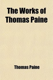 The Works of Thomas Paine