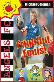 Frightful Fouls (Angels FC  Supercrunchies)
