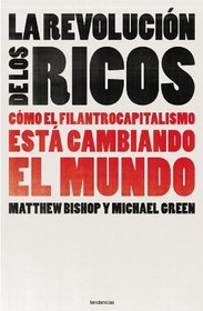 Filantrocapitalismo /Philanthrocapitalism (Spanish Edition)