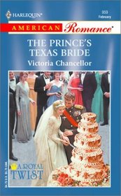 The Prince's Texas Bride (Royal Twist, Bk 2) (Harlequin American Romance, No 959)