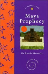 Maya Prophecy (Piatkus Guides)