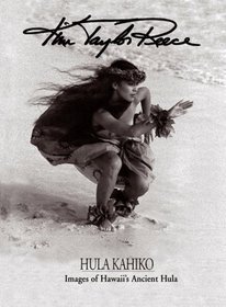 Hula Kahiko (Images of Hawaii's Ancient Hula)