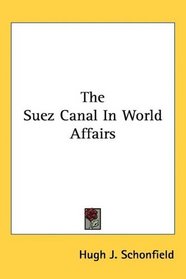 The Suez Canal In World Affairs