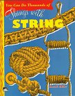 You Can Do Thousands of Things With String (Little Ark Book)