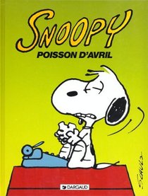Snoopy: Poisson D'Avril (French Edition)