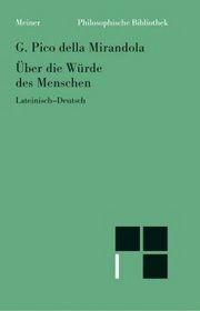 De hominis dignitate =: Uber die Wurde des Menschen (Philosophische Bibliothek) (German Edition)