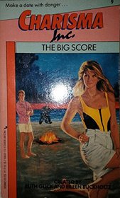 The Big Score (Charisma Inc., No 9)